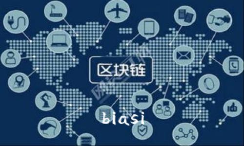 biasi