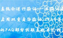 要登录tpwallet，您可以按照以下步骤进行操作：
