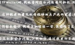    颠覆支付方式：TPWallet面容识别支付的实用价值